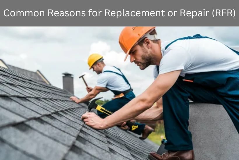 Common Reasons for Replacement or Repair (RFR)